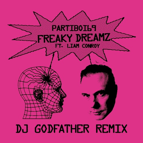 Partiboi69 - Freaky Dreamz (DJ Godfather Remix) [583262]